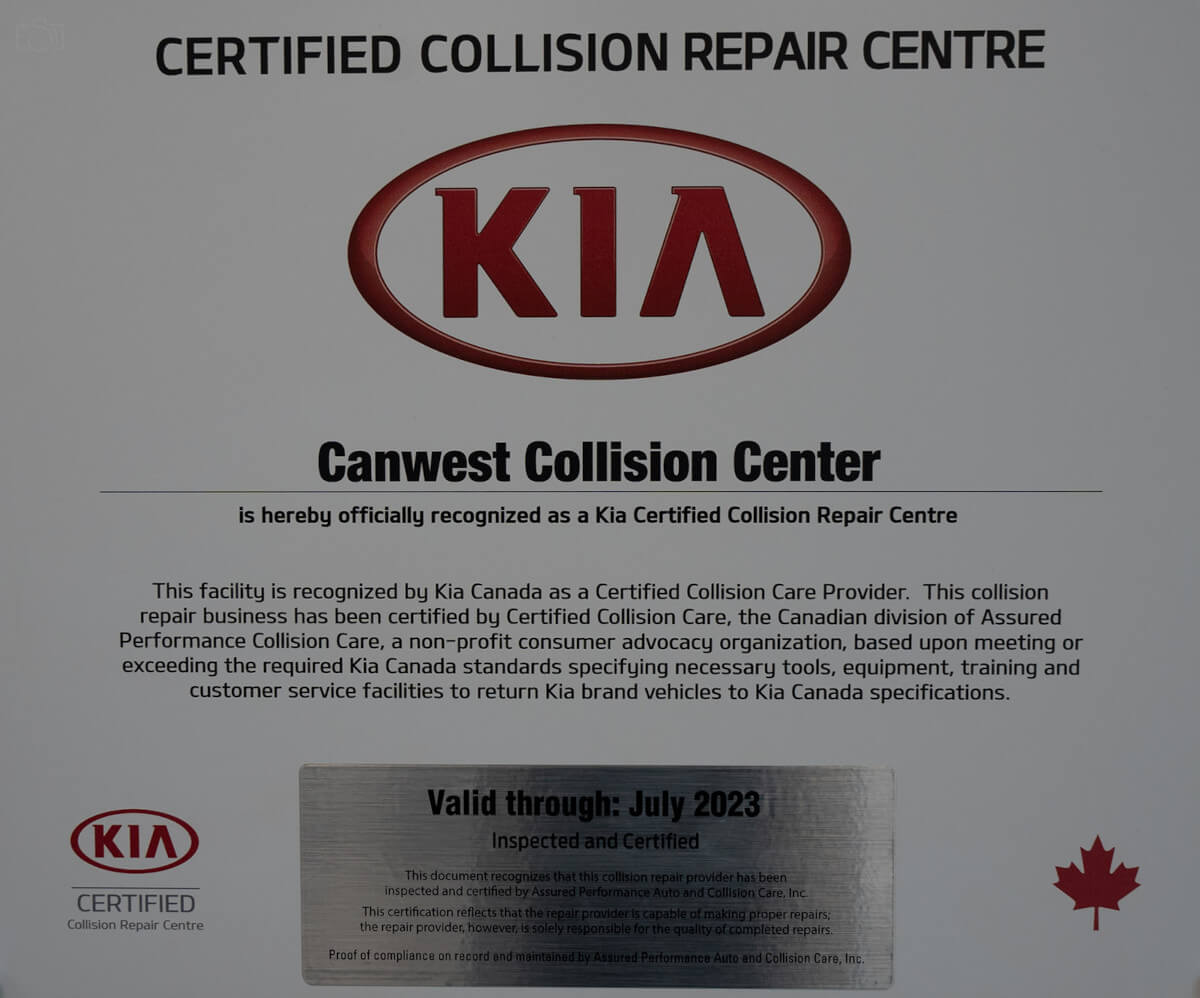 ​This facility is recognized by Kia Canada as a Certified Collision Care Provider. This collision repair business has been certified by Certified Collision Care, the Canadian division of Assured Performance Collision Care, a non-profit consumer advocacy organization, based upon meeting or exceeding the required Kia Canada standards specifying necessary tools, equipment, training and customer service facilities to return Kia brand vehicles to Kia Canada specifications. 